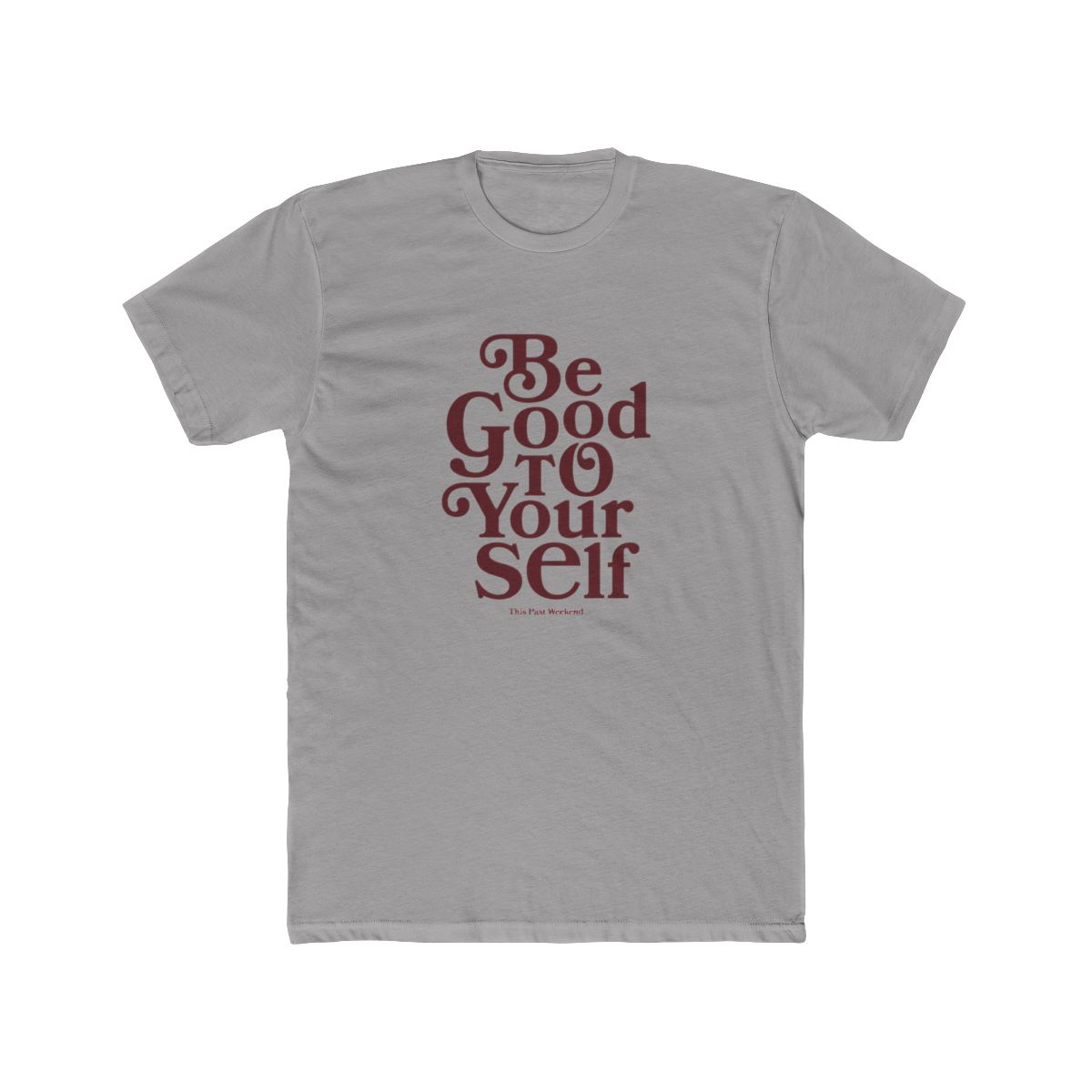 Be Good To Yourself Pink Tee