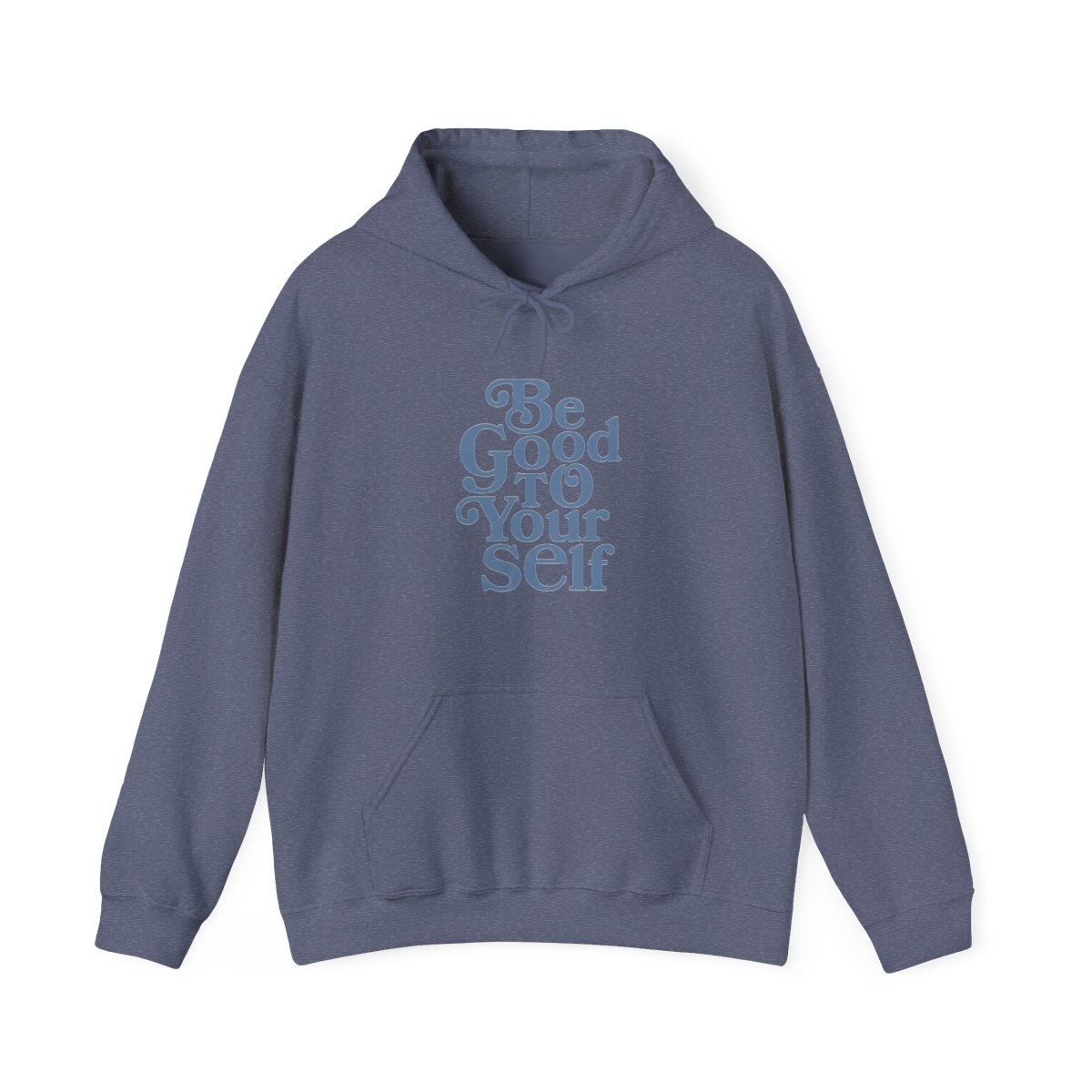 Be Good To Yourself Pigment Light Blue Hoodie